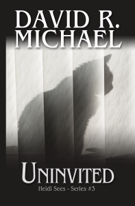 UNINVITED by David R. Michael